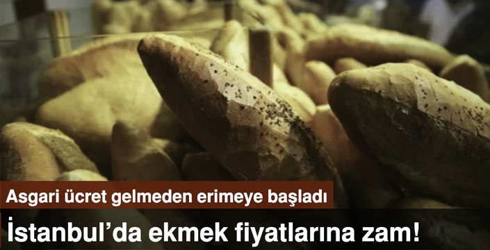 İstanbul’da ekmeğe zam kararı