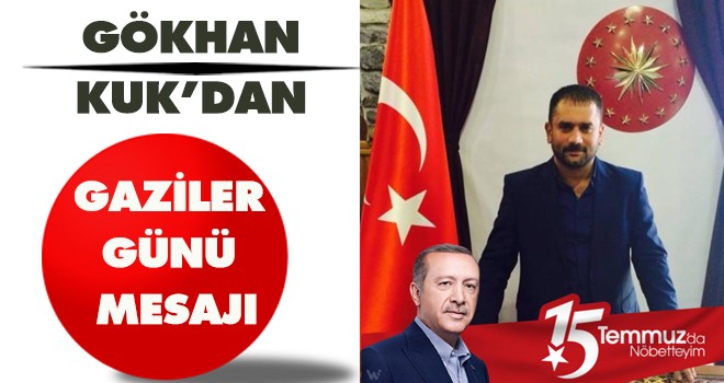 Gökhan Kuk'dan 19 Eylül Gaziler Günü mesajı