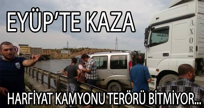 EYÜP’TE KAZA