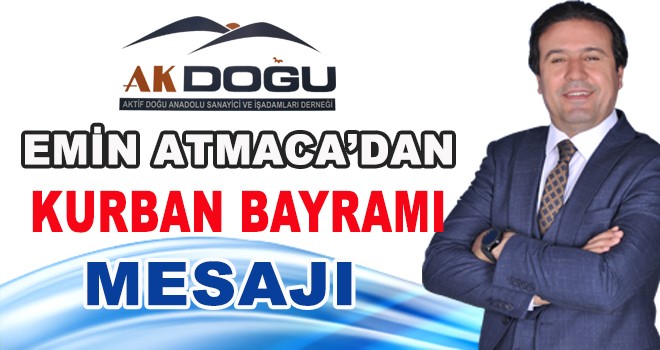 EMİN ATMACA'DAN BAYRAM MESAJI