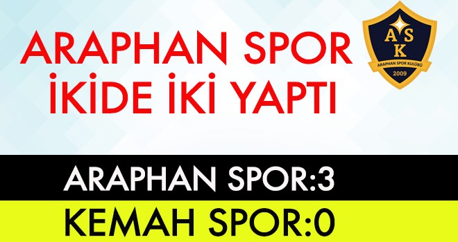 ARAPHAN SPOR İKİDE İKİ YAPTI.