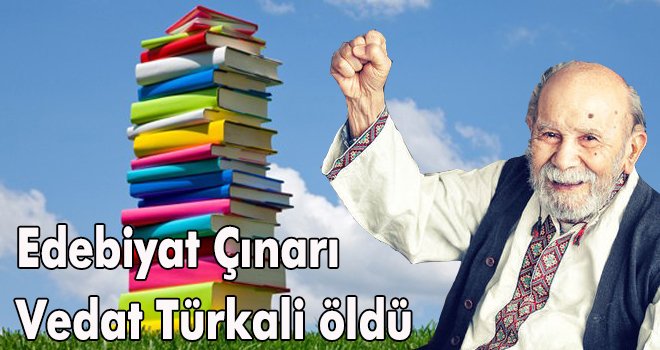 95’lik Edebiyat Çınarı Vedat Türkali Öldü