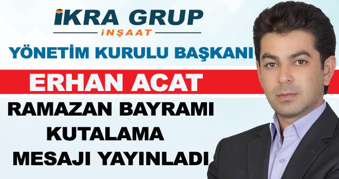 ERHAN ACAT'TAN BAYRAM MESAJI