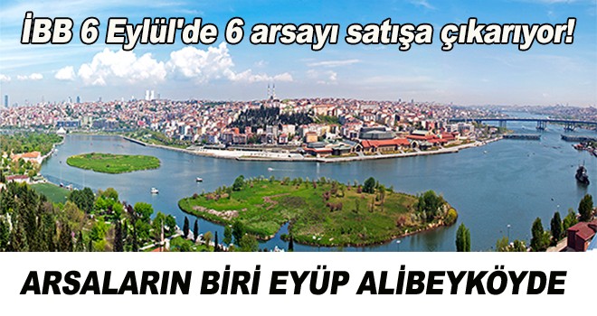 İBB'DEN ALİBEYKÖY'DE SATILIK ARSA