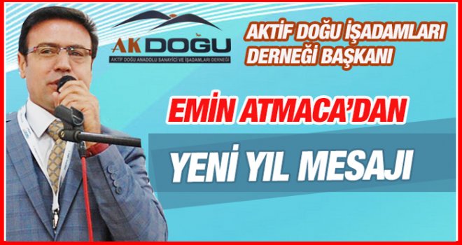 Emin Atmaca 'dan yeni yıl mesajı