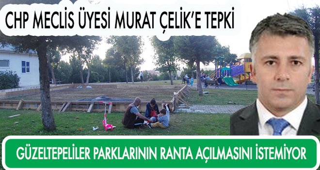 EYÜP GÜZELTEPELİLER PARKLARININ RANTA AÇILMASINI İSTEMİYOR