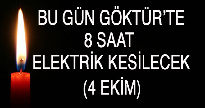 Göktürk'te 8 Saat Elektirik Kesintisi (4 Ekim)