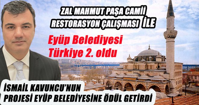 İSMAİL KAVUNCU’NUN PROJESİ EYÜP BELEDİYESİNE ÖDÜL GETİRDİ