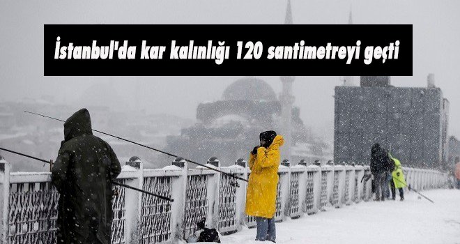 İstanbul'da kar kalınlığı 120 santimetreyi geçti