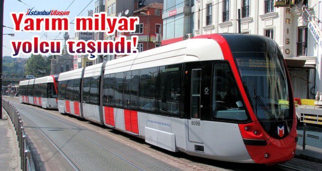 İstanbul'da raylı sistem yarım milyar yolcu taşıdı