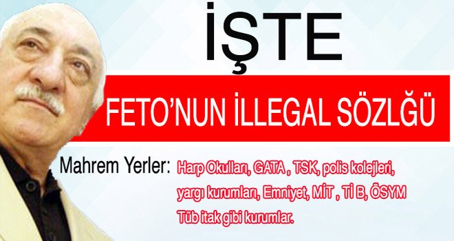 İŞTE FETO SÖZLÜĞÜ