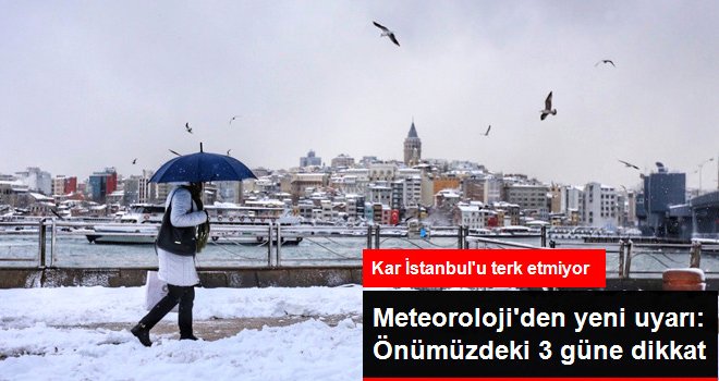 Meteoroloji'den Yeni Uyarı: Perşembeye Kadar Dikkat