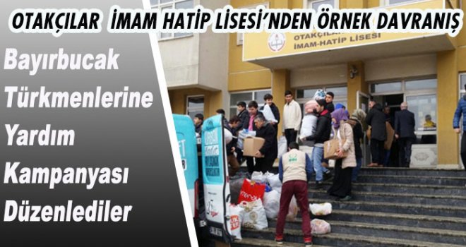 OTAKÇILAR  İMAM HATİP LİSESİ’NDEN ÖRNEK DAVRANIŞ