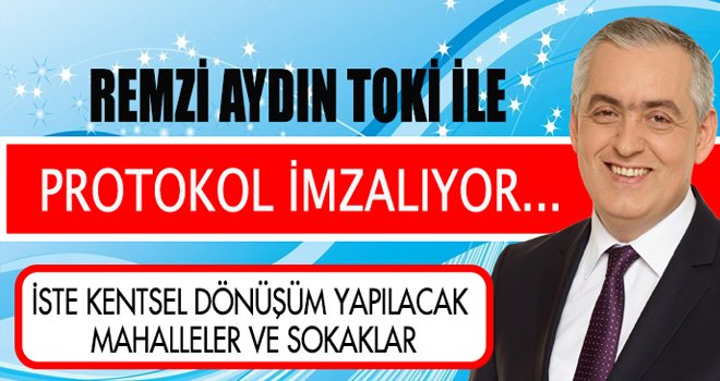 Remzi Aydın Toki ile Protokol İmzalıyor