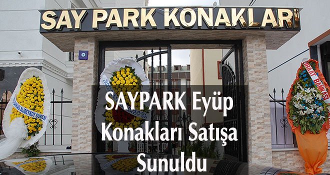 SAYPARK Eyüp Konakları Satışa Sunuldu