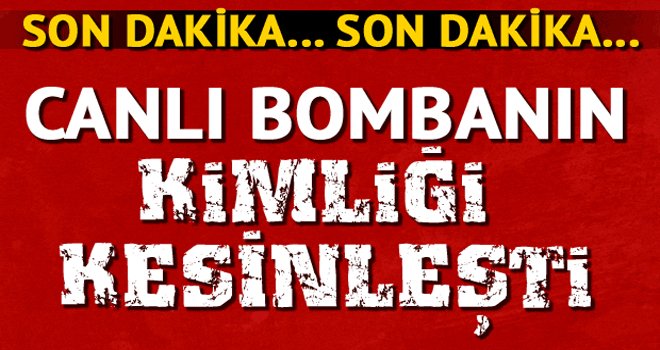 Suruç'taki bombacının kimliği kesinleşti