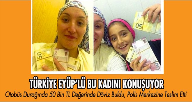 TÜRKİYE EYÜP’LÜ BU KADINI KONUŞUYOR