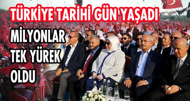 TÜRKİYE TARİHİ GÜN YAŞADI