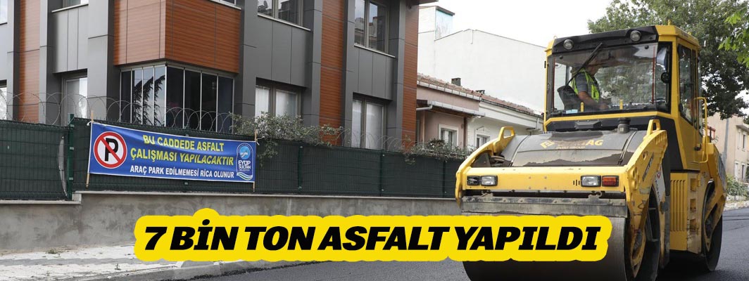 7 BİN TON ASFALT YAPILDI