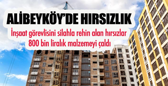 ALİBEYKÖY’DE HIRSIZLIK