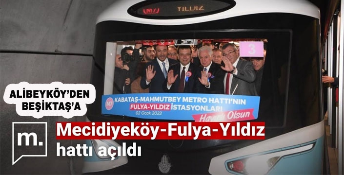 ALİBEYKÖY METROSU'NUN FULYA VE YILDIZ BÖLÜMÜ AÇILDI