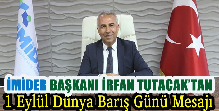 Başkan Tutacak’tan 1 Eylül Dünya Barış Günü Mesajı