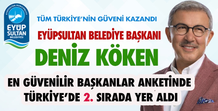 DENİZ KÖKEN EN GÜVENİLİR BELEDİYE BAŞKANLARI ARASINDA