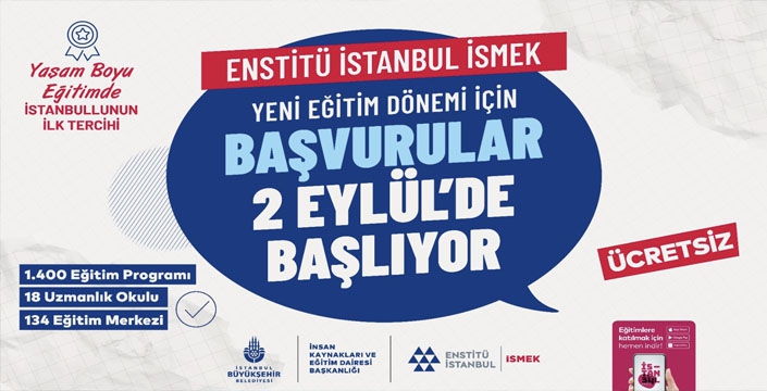 ENSTİTÜ İSTANBUL İSMEK’TE 2024-2025 EĞİTİM DÖNEMİ BAŞVURULARI 2 EYLÜL’DE BAŞLIYOR