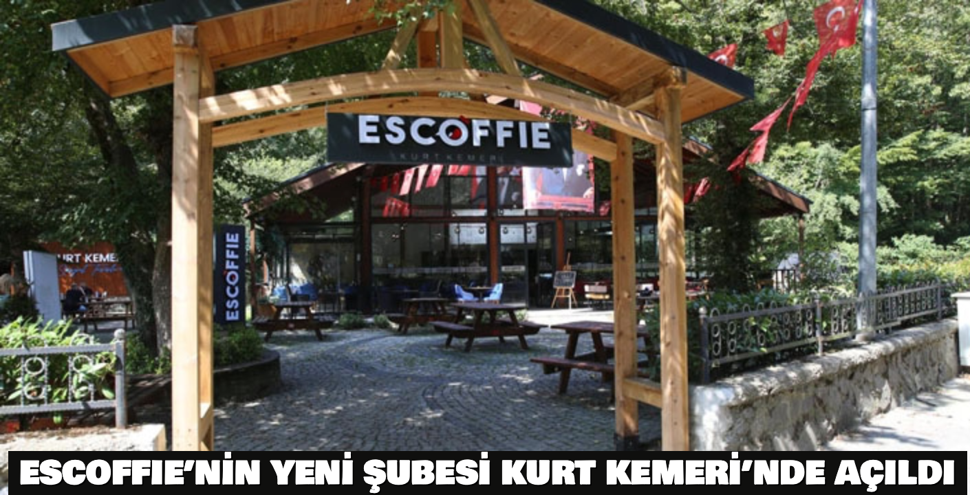 ESCOFFIE’nin yeni şubesi Kurt Kemeri’nde açıldı