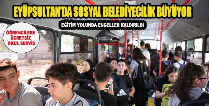 EYÜPSULTAN’DA SOSYAL BELEDİYECİLİK BÜYÜYOR