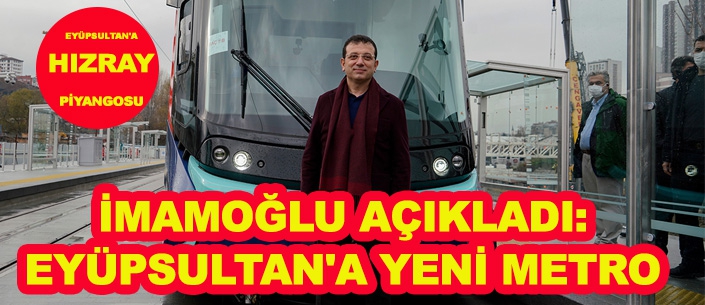 EYÜPSULTAN' YENİ METRO