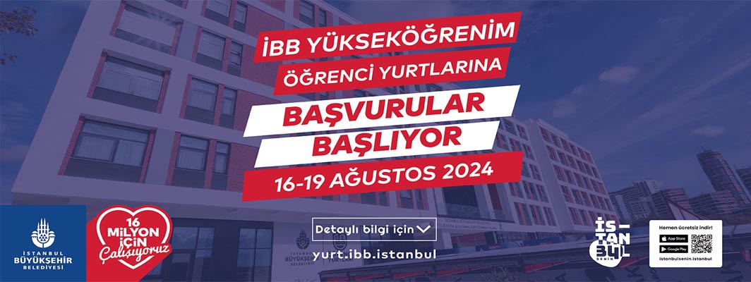 İBB YÜKSEKÖĞRENİM ÖĞRENCİ YURTLARI İÇİN BAŞVURULAR BAŞLIYOR