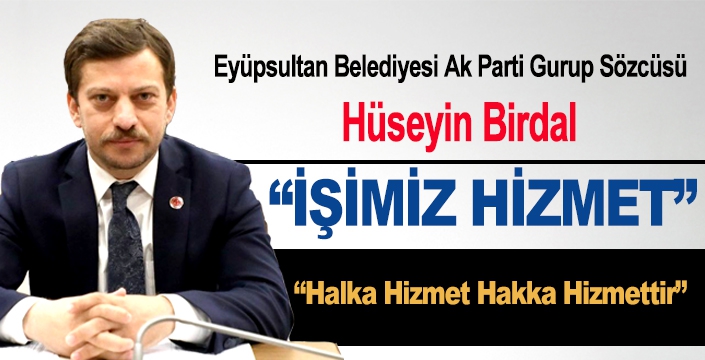 İŞİMİZ HİZMET 