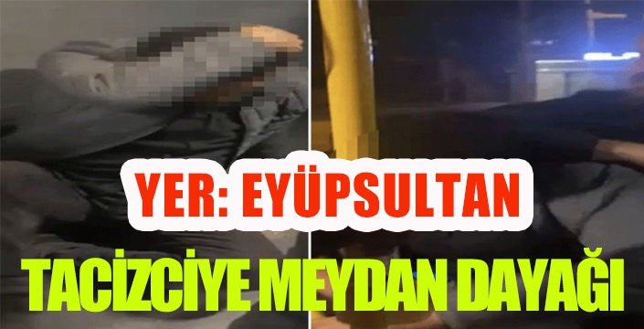 Yer Eyüpsultan... Otobüs durağında kadına tacize meydan dayağı!